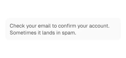 The email confirmation step shown after sign-up, with a dark green Create account button and a note about checking spam.